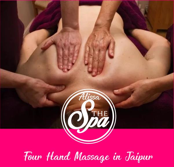 Four Hand Massage in Jaipur
